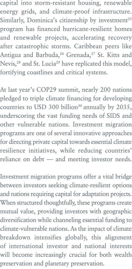 capital into storm resistant housing, renewable energy grids, and climate proof infrastructure. Similarly, Dominica’s...