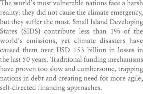 The world’s most vulnerable nations face a harsh reality: they did not cause the climate emergency, but they suffer t...