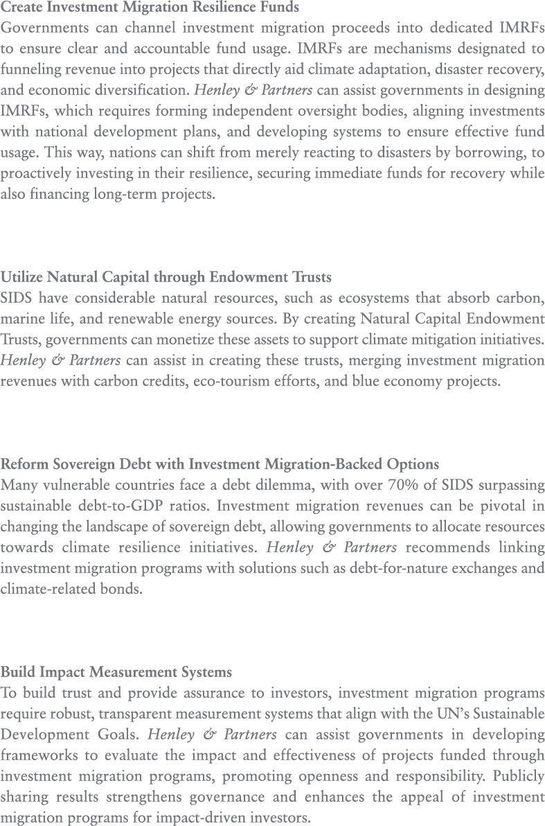 Create Investment Migration Resilience Funds Governments can channel investment migration proceeds into dedicated IMR...