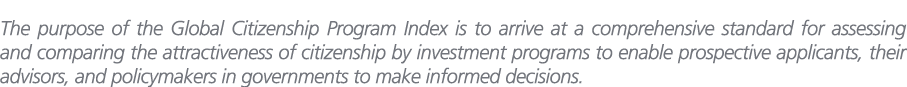 The purpose of the Global Citizenship Program Index is to arrive at a comprehensive standard for assessing and compar...
