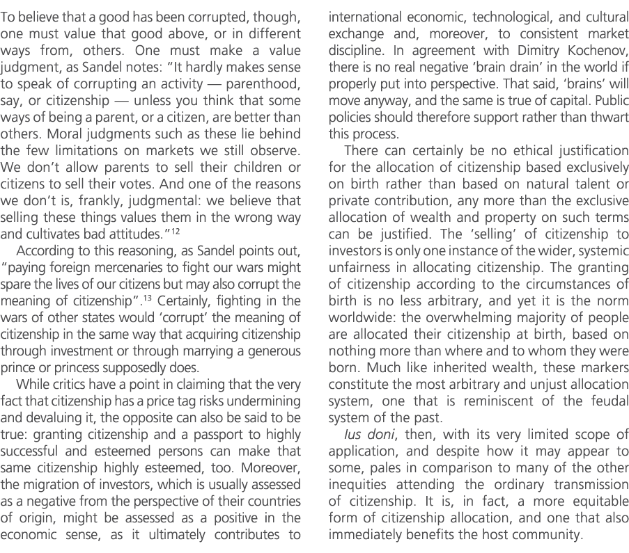 To believe that a good has been corrupted, though, one must value that good above, or in different ways from, others....