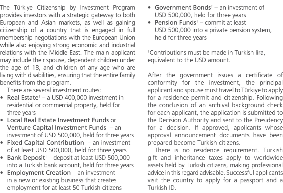 The T rkiye Citizenship by Investment Program provides investors with a strategic gateway to both European and Asian ...