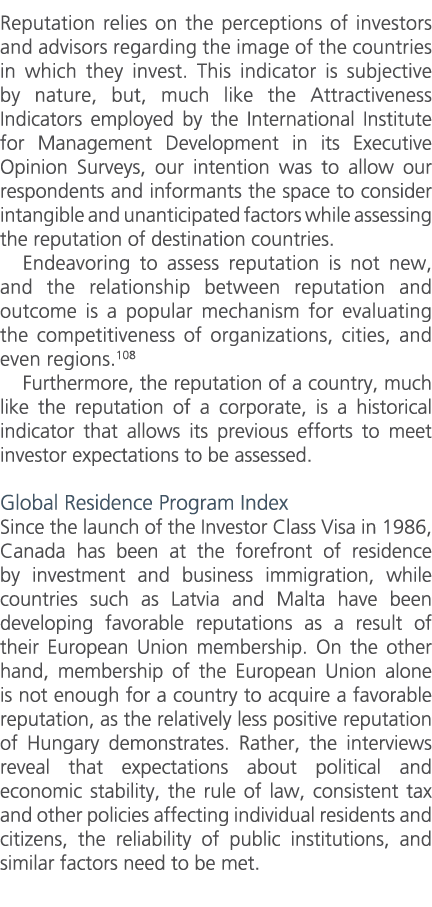 Reputation relies on the perceptions of investors and advisors regarding the image of the countries in which they inv...