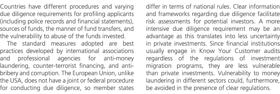 Countries have different procedures and varying due diligence requirements for profiling applicants (including police...