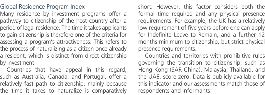 Global Residence Program Index Many residence by investment programs offer a pathway to citizenship of the host count...