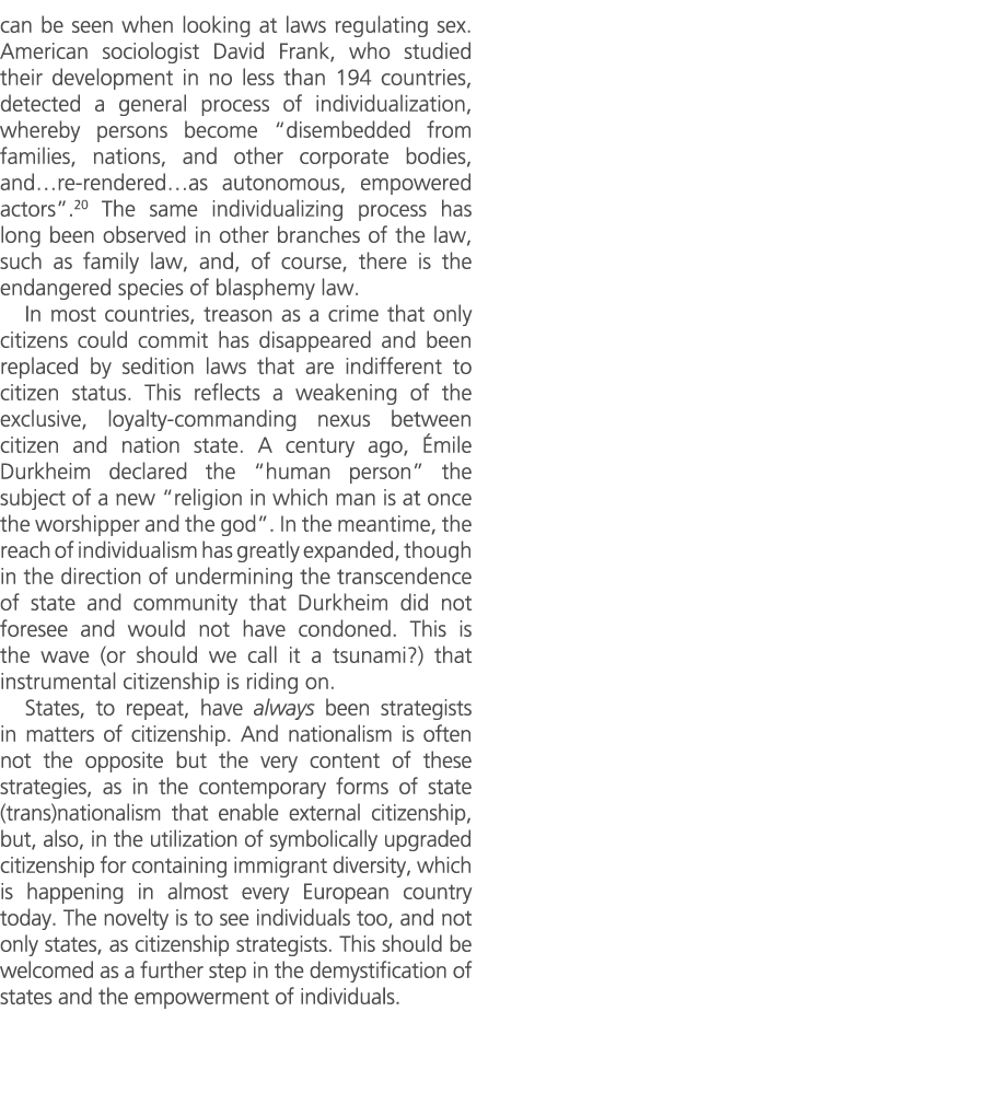 can be seen when looking at laws regulating sex. American sociologist David Frank, who studied their development in n...
