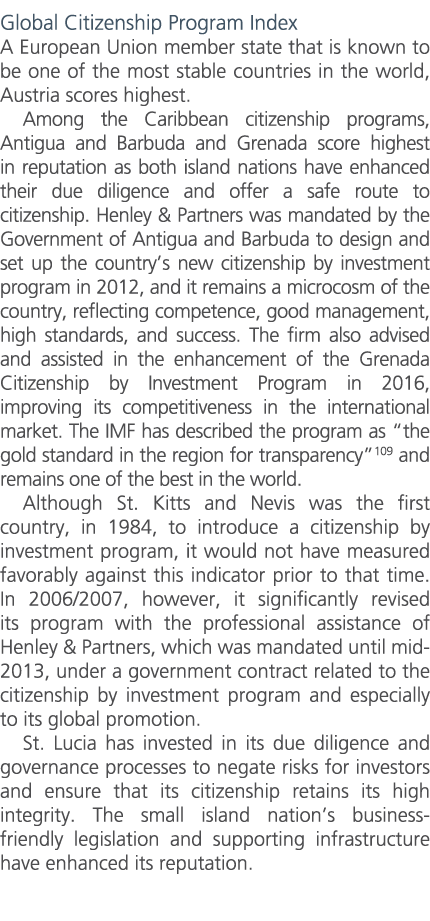 Global Citizenship Program Index A European Union member state that is known to be one of the most stable countries i...