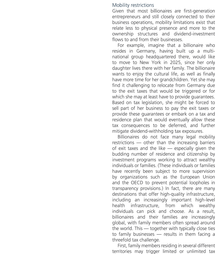 Mobility restrictions Given that most billionaires are first generation entrepreneurs and still closely connected to ...