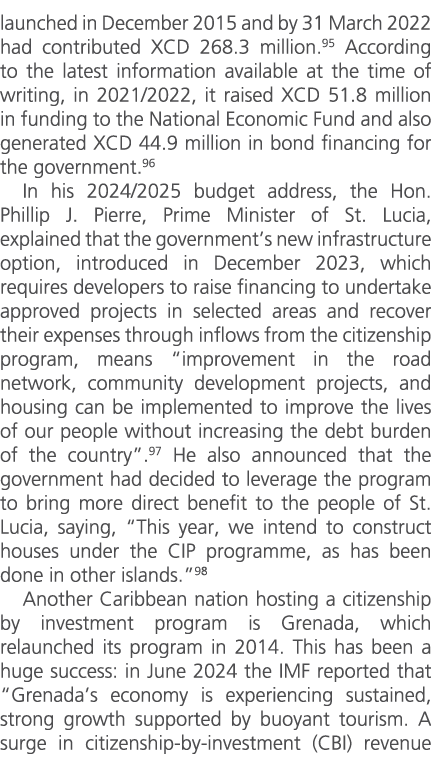 launched in December 2015 and by 31 March 2022 had contributed XCD 268.3 million.95 According to the latest informati...