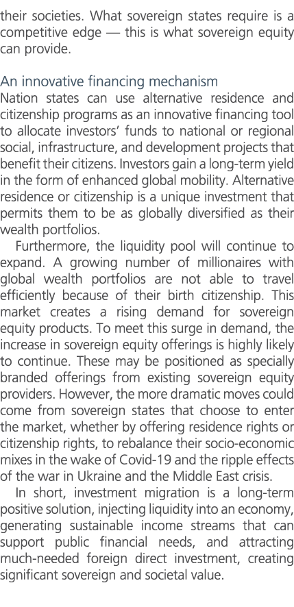 their societies. What sovereign states require is a competitive edge — this is what sovereign equity can provide. An ...